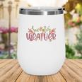 Funny Fall Sweater Weather Thanksgiving Wine Tumbler