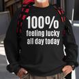 100 Feeling-Lucky Ganztägiges Sweatshirt für Glücksspiel-Fans Geschenke für alte Männer