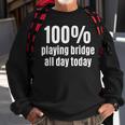 100 Spielbrücke Lustiges Gambling Sweatshirt für Ganztagszocker Geschenke für alte Männer