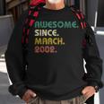 21 Years Old Gifts Legend Since March 2002 21St Birthday Sweatshirt Gifts for Old Men