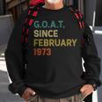 49 Geburtstag 49 Jahre Alte Ziege Seit Februar 1973 Sweatshirt Geschenke für alte Männer