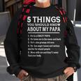 5 Things You Should Know About My Papa Father Day Humor Gift Sweatshirt Gifts for Old Men