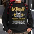 60 Year Old Trucker Funny 60Th Birthday Gift Men Dad Grandpa Sweatshirt Gifts for Old Men