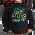 80S Baby 90S Made Me Funny Retro 1980S Sweatshirt Gifts for Old Men