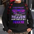 A Big Piece Of My Heart Lives In Heaven And She Is My Mom Sweatshirt Gifts for Old Men