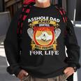 Asshole Dad And Smartass Daughter Best Friend For Life Sweatshirt Gifts for Old Men