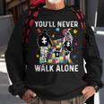 Autism Dad Mom Son Support Alone Parents Youll Never Walk Sweatshirt Gifts for Old Men