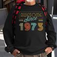 Awesome Since 1973 Year Of Birth Birthday Sweatshirt Gifts for Old Men