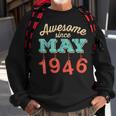 Awesome Since May 1946 Awesome 72Nd Birthday GiftSweatshirt Gifts for Old Men