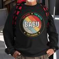 Babu Der Mann Der Mythos Die Legende Sweatshirt Geschenke für alte Männer