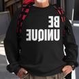 Be Unique Be You Mirror Image Positive Body Image Sweatshirt Gifts for Old Men