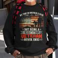 Being A Desert Storm Veteran Never End - Veteran Military Sweatshirt Gifts for Old Men