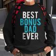 Best Bonus Dad Ever Step Dad Fathers Day Gift Gift For Mens Sweatshirt Gifts for Old Men
