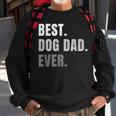 Best Dog Dad Ever Cute Funny For Men Present And Gift Sweatshirt Gifts for Old Men