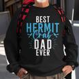 Best Hermit Crab Dad Ever Hermit Crab Dad Sweatshirt Gifts for Old Men