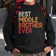 Best Middle Brother Ever Sibling Vintage Middle Brother Sweatshirt Gifts for Old Men