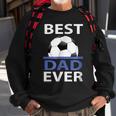 Best Soccer Dad Ever With Soccer Ball Gift For Mens Sweatshirt Gifts for Old Men