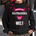 Beste Katharina Der Welt Sweatshirt Geschenke für alte Männer