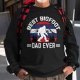 Bigfoot For Men Best Bigfoot Dad Ever Sweatshirt Gifts for Old Men
