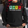 Black The Prime Element Black History Month Periodic Table Sweatshirt Gifts for Old Men