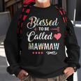 Blessed To Be Called MawmawSweatshirt Gifts for Old Men