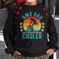 Bmx Dad Like A Regular Dad But Cooler Vintage Sweatshirt Gifts for Old Men