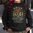 Built 30 Years Ago - All Parts Original Gifts 30Th Birthday Sweatshirt Gifts for Old Men