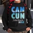 Cancun 2023 Making Memories Family Vacation Cancun 2023 Sweatshirt Gifts for Old Men