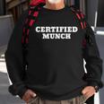 Certified Munch Sweatshirt Gifts for Old Men