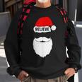 Christmas Believe In Santa Claus Believe Quote On Santa Hat Men Women Sweatshirt Graphic Print Unisex Gifts for Old Men
