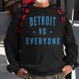 City Hometown Football Pride Detroit Vs Everyone Men Women Sweatshirt Graphic Print Unisex Gifts for Old Men