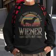 Crazy Things Happen When A Wiener Gets Out Dachshund V2 Sweatshirt Gifts for Old Men