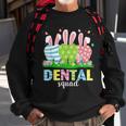 Cute Dentist Tooth Bunny Easter Eggs Dental Squad Easter Sweatshirt Gifts for Old Men