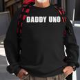 Daddy Uno Number One Best Dad Gift 1 Gift For Mens Sweatshirt Gifts for Old Men