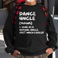 Dance Uncle Definition Funny Sports Sweatshirt Gifts for Old Men