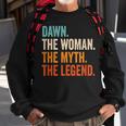 Dawn The Woman The Myth The Legend First Name Dawn Sweatshirt Gifts for Old Men