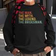 Der Mann Der Mythos Die Legende The Bridesman Bridesman Sweatshirt Geschenke für alte Männer