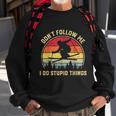 Dont Follow Me I Do Stupid Things Funny Gift For Retro Vintage Skiing Gift Sweatshirt Gifts for Old Men