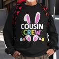 Easter Cousin Crew With Bunny And Eggs For Family Sweatshirt Gifts for Old Men