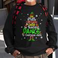 Elf Dance Teacher Best Way Christmas Cheer Is Teaching Dance V3 Men Women Sweatshirt Graphic Print Unisex Gifts for Old Men