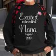 Excited To Be Called Nana Again 2019 Sweatshirt Gifts for Old Men