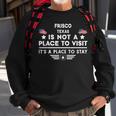 Frisco Texas Ort Zum Besuchen Bleiben Usa City Sweatshirt Geschenke für alte Männer