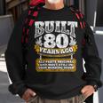 Funny 80Th Birthday B-Day Gift Saying Age 80 Year Joke Sweatshirt Gifts for Old Men