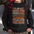 Funny Am A Lucky Son Im Raised By A Freaking Awesome Mom Gift Sweatshirt Gifts for Old Men