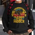 Funny An Old Man With A Pickleball Paddle Men Dad Gift Sweatshirt Gifts for Old Men