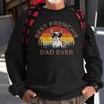Funny Best Frenchie Dad Ever French Bulldog Dog Owner Gift Sweatshirt Gifts for Old Men