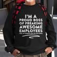 Funny Boss Gift Im A Proud Boss Of Freaking Awesome Gift Sweatshirt Gifts for Old Men