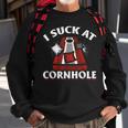 Funny Cornhole - I Suck At Cornhole Sweatshirt Gifts for Old Men