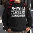 Funny Costume For Teacher Men Women Lower Teacher Salaries Men Women Sweatshirt Graphic Print Unisex Gifts for Old Men