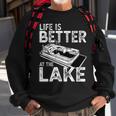 Funny Pontoon Captain Life Is Better At The Lake Boating Sweatshirt Gifts for Old Men